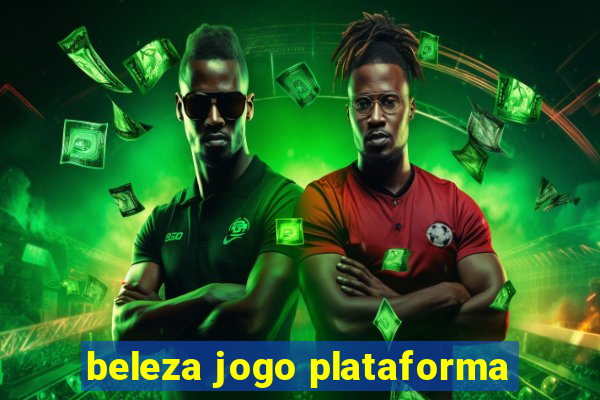 beleza jogo plataforma